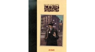 Images interdites - Par Miles Hyman & Philippe Paringaux - Casterman