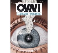 O.V.N.I. L'affaire Varginha - Par Philippe Augier - Ankama Editions