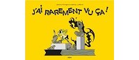 Rattrapage estival : "J'ai rarement vu ça !" - Par M. Lefèvre & J. Piningre - Éditions 2024