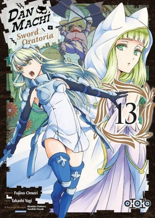 DanMachi, Sword Oratoria T. 13 & T. 14 - Par Takashi Yagi & Fujino Omori - Ototo