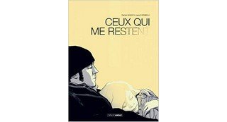Ceux qui me restent - Par Damien Marie et Laurent Bonneau - Editions Bamboo