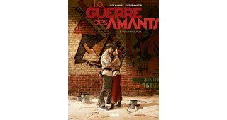 La Guerre des Amants - Tome 1 : Rouge Révolution - Par Jack Manini, Olivier Mangin et Bérengère Marquebreucq - Glénat