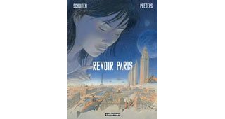 Revoir Paris - Par Benoît Peeters & François Schuiten - Ed. Casterman
