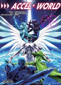 Accel World T7 & T8 - Par Reki Kawahara & Hiroyuki Aigamo - Ototo