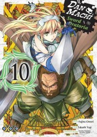 DanMachi, Sword Oratoria T. 9 & T. 10 - Par Takashi Yagi & Fujino Omori - Ototo
