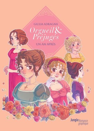 Orgueil et Préjugés, Un an après - Par Giulia Adragna - Ed. Jungle 
