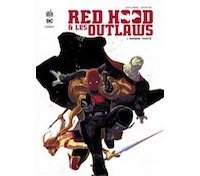 Red Hood & The Outlaws - Par Scott Lobdell, Dexter Soy - Urban Comics