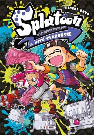 Splatoon : Histoires Poulpes à Cité-Clabousse : L'océan de rires que les fans attendaient