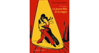 La jeune fille et le nègre (Papa et Sophie t.1) - Par Judith Vanistendael-Actes Sud/l'AN 2