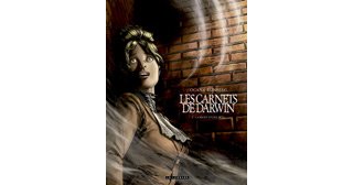 Les Carnets de Darwin - T2 : "La Mort d'une bête" - Par Runberg & Ocaña - Le Lombard