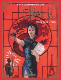 China Li T. 4 : Hong Kong-Paris - Par Maryse & Jean-François Charles - Casterman