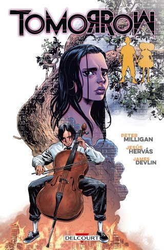 Tomorrow - Par Peter Milligan & Jesús Hervás Millán - Delcourt Comics