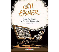 La trilogie de Will Eisner sur la création de la BD enfin en intégrale