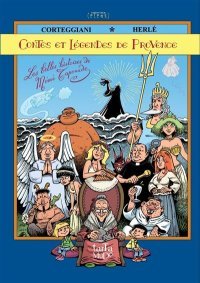 Contes et légendes de Provence – Par François Corteggiani & Herlé – ed. Tartamudo