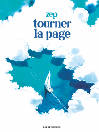 Avec Tourner la page, Zep se demande : Faut-il mourir pour atteindre la postérité ?