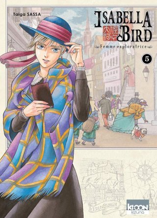 Isabella Bird, femme exploratrice T.5 - Par Taiga Sassa - Ki-oon