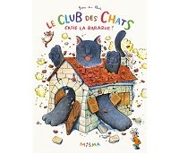 Le Club des chats casse la baraque ! - Par Yoon-sun Park - Misma