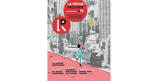 "La Revue Dessinée" n° 13 : trois ans de reportages pour une entreprise réussie