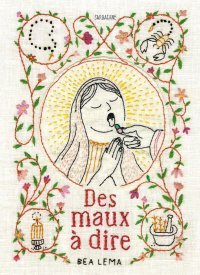 Des Maux à dire - Par Bea Lema - Ed. Sarbacane