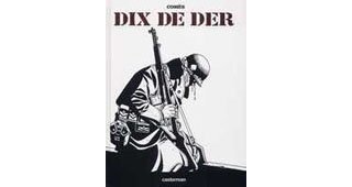 Dix de der - par Comès - Editions Casterman