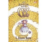 En Route pour Oz - Par Eric Shanower et Skottie Young (Trad. Françoise Effosse-Roche) - Panini Comics
