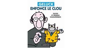 Lâchez le Geluck, et il revient au galop !