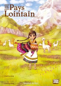 En Pays Lointain - Par Nasumi Sudo - Éd. Nobi Nobi