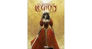 Les Chroniques de Légion, 4 tomes - Par Nury, Lauffray, Alberti, Ziaoyu, Henninot & Tirso - Glénat