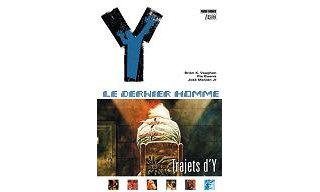 Y le dernier homme T.10 : « Trajets d'Y » - Par Brian K. Vaughan & Pia Guerra - Panini Comics