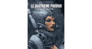 Le Quatrième Pouvoir - T2 : Meurtres sur Antiplona - Par Juan Gimenez - Les Humanoïdes Associés