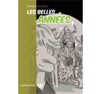 Les belles années - Par Bernard Grandjean - La Boîte à bulles