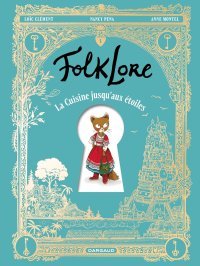 FolkLore – La Cuisine jusqu'aux étoiles….miam miam