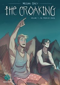 The Croaking T. 1 - Par Megan Grey - Ed. Kotoon