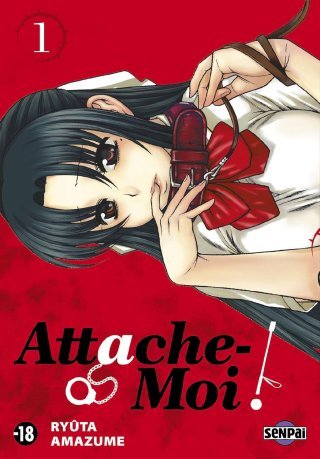 Attache-moi ! T1 - Par Ryuta Amazume (trad. Ken Kuriki) - Pika