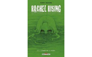 Rachel Rising T1 - Par Terry Moore (trad. Anne Capuron) - Delcourt