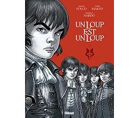 Un Loup est un loup, tomes 1 & 2 - Par Makyo & Nardo, d'après M. Folco - Glénat