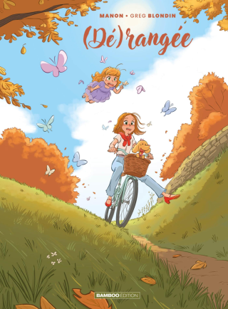 (Dé)rangée T3 – Par Manon et Greg Blondin - Editions Bamboo