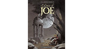 L'Histoire de Joe - Boiscommun - Les Humanoïdes Associés