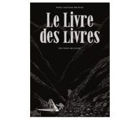 Le Livre des Livres - Par Marc-Antoine Mathieu-Delcourt
