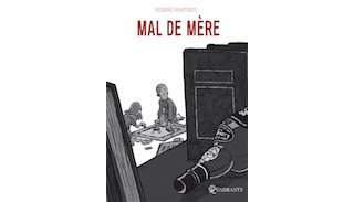 Mal de mère - Par R. Valambois - Soleil