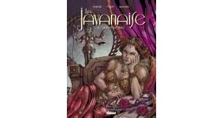 La Javanaise, tomes 1 & 2 - Par Debois, Cyrus & Annabel - Glénat