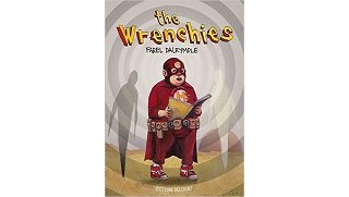 The Wrenchies - Par Farel Dalrymple - Delcourt