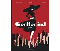 Gentlemind T. 1 - Par Antonio Lapone, Teresa Valero & Juan Díaz Canalès - Dargaud
