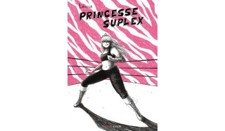 Princesse Suplex - Par Léonie - Manolosanctis