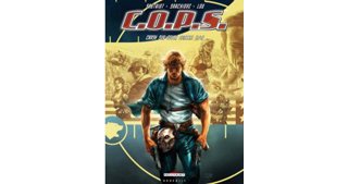 C.O.P.S. – T1 : Crash sur South Central - par Sautriot & Sarchione - Delcourt