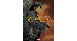 Conquistador T. IV - Jean Dufaux et Philippe Xavier - Glénat