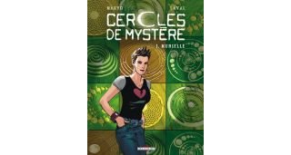 Cercles de mystère 1 : Murielle - Par Makyo & Laval - Delcourt