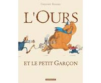 L'Ours et Le Petit Garçon - Par Gregory Rogers - Dargaud