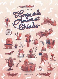 Linge sale, Amour et Céréales : petits hauts et petits bas de la vie sentimentale