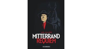 Mitterrand Requiem - Par J. Callède - Le Lombard